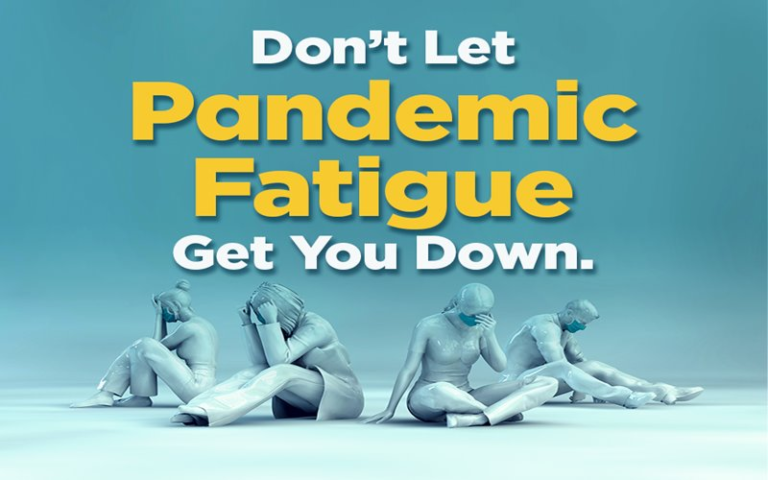 Pandemic Fatigue: Tips to Cope and Stay Active